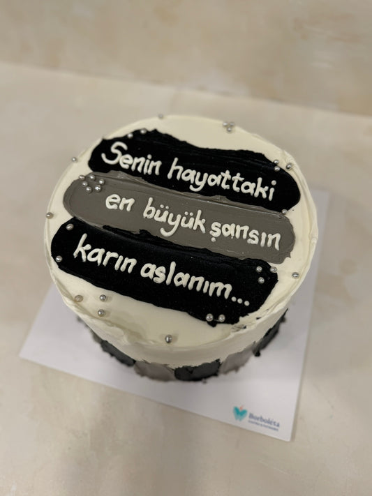 Senin Hayattaki En Büyük Şansın Karın Aslanım Pasta